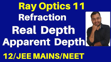 Ray Optics 11 : Real Depth and Apparent Depth - Complete Concept with Best Numericals JEE/NEET