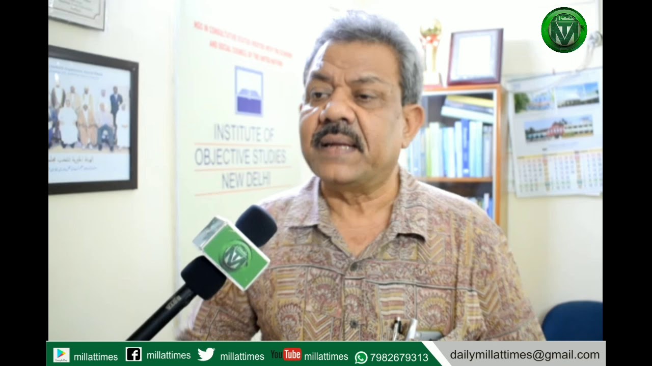 Prof. Rizwan Qaiser says History should be under knowledgable person not under POLITICIANS. MILLAT muslim personal law board members