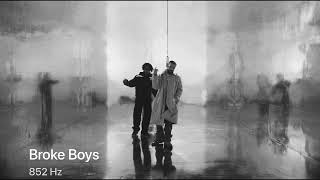 Drake U0026 21 Savage  Broke Boys 852 Hz Harmony With Universe U0026 Self