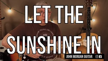 How to Play "Let the Sunshine In" from Hair (Guitar)