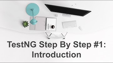 Testng Step By Step Tutorial #1: Introduction