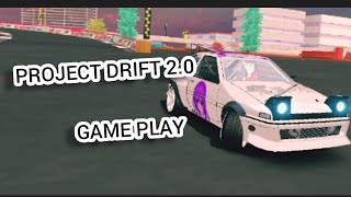 [PROJECT DRIFT 2.0] GAME PLAY!