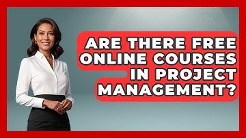 Are There Free Online Courses In Project Management? - Job Success Network