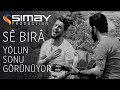 Se bra  yolun sonu grnyor official