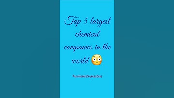 Top 5 chemical companies of the world 🌎 #basf #Dow #dupont # Sabic #chemistry #srchemistrymasters