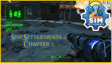 Sim Settlements 2 Chapter 3 Aide Memoire
