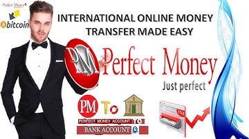HOW to create a working perfect Money account from anywhere in the WORLD
