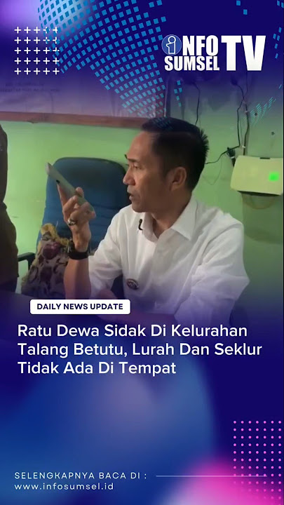 RATU DEWA SIDAK DI KELURAHAN TALANG BETUTU, LURAH DAN SEKLUR TIDAK ADA DI TEMPAT