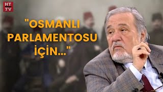 İttihat ve Terakki Cemiyeti'nin Türk Parlementer sistemindeki önemi (Prof. Dr. İlber Ortaylı)