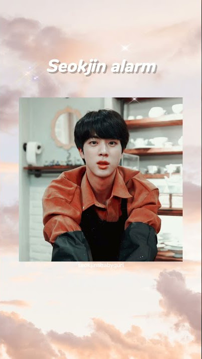 Kim Seokjin alarm
