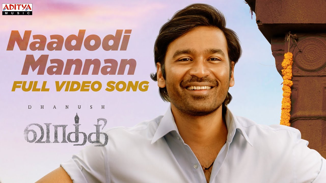 Naadodi Mannan Full Video Song  Vaathi Songs  Dhanush Samyuktha  GV Prakash Kumar  Venky Atluri