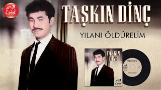 Taskin Dinc Yılanı Öldürelim