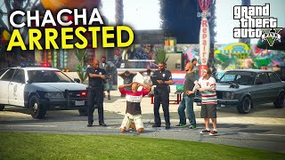 CHACHA ARRESTED BY LOS SANTOS POLICE | GTA 5 GAMEPLAY