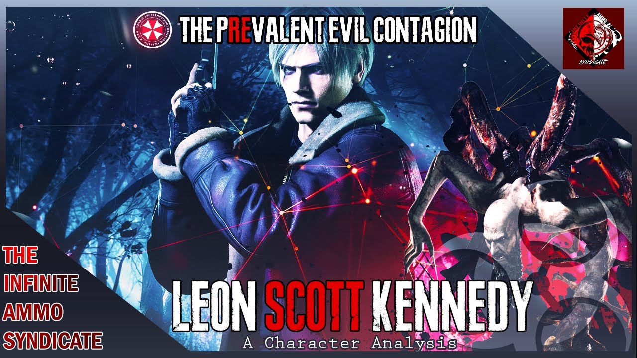 The Prevalent Evil Contagion Podcast🧬- The Full Character Analysis Of Leon Scott Kennedy