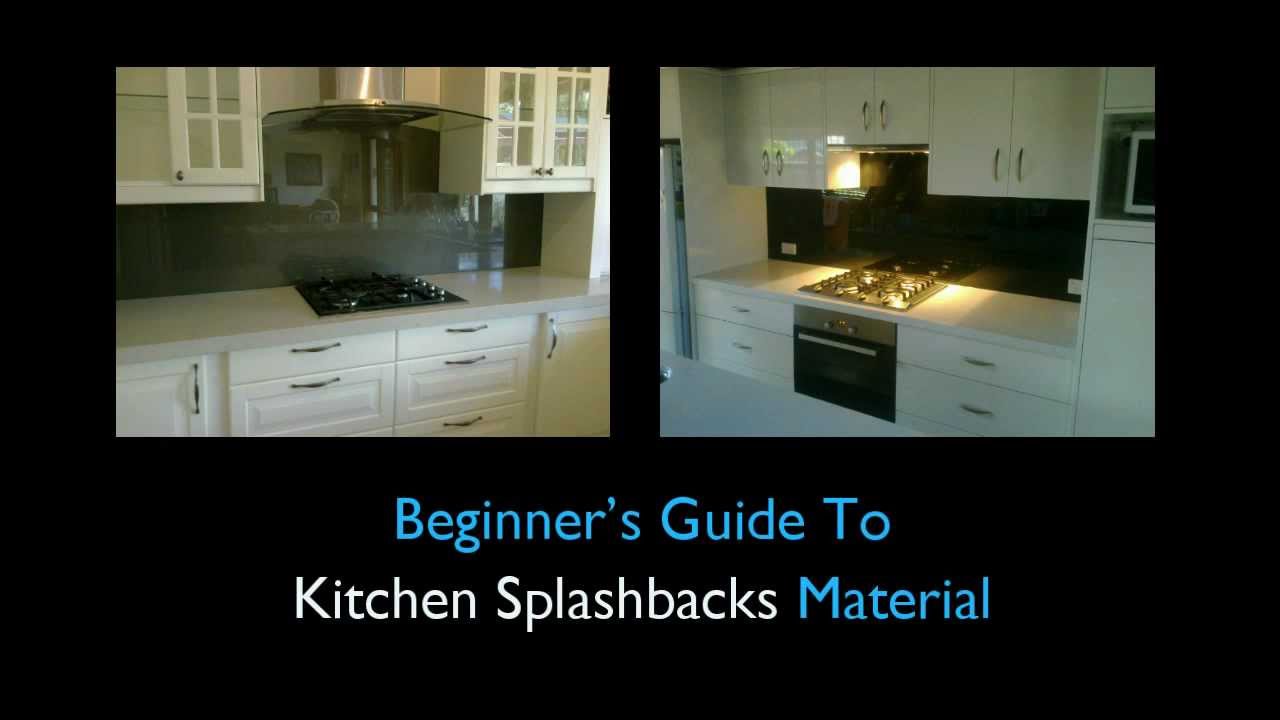 Beginner's Guide To Kitchen Splashbacks Material YouTube