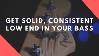 Don't Settle For Wonky Low End - How To Get Even Low End In Your Bass Guitar