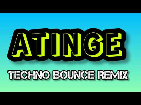Atinge Techno Remix