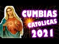 Cumbias ALEGRES Católicas 2021 / MUSICA CATOLICA que ANIMAN y dan ALEGRIA