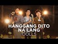 Hanggang Dito Na Lang - iDolls (Cover) | BIRIT TIME