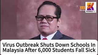Virus Outbreak Shuts Down Schools In Malaysia After 6,000 Students Fall Sick