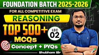 Reasoning 500+ MCQs Series | Complete Practice for All Govt Exams 🔥 | Part 02 | By Shubham Sir