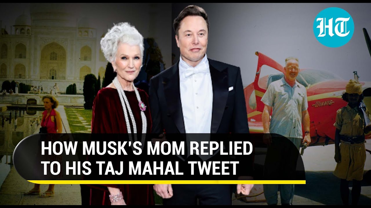 Elon Musk recalls Taj Mahal visit; His mom Maye responds with anecdote from 1954
