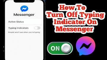 How To Turn Off Typing Indicator On Messenger (2025 Update) .