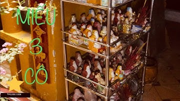 GIỌNG CƯỜI BÍ ẨN TỪ MIẾU 3 CÔ THỦ ĐỨC | THUAN VAN SHOW