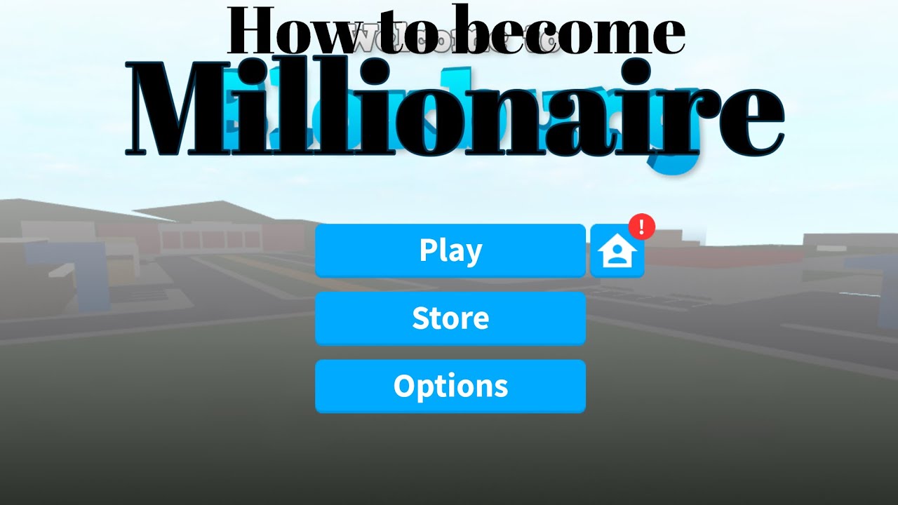 How To a Millionaire on bloxburg YouTube