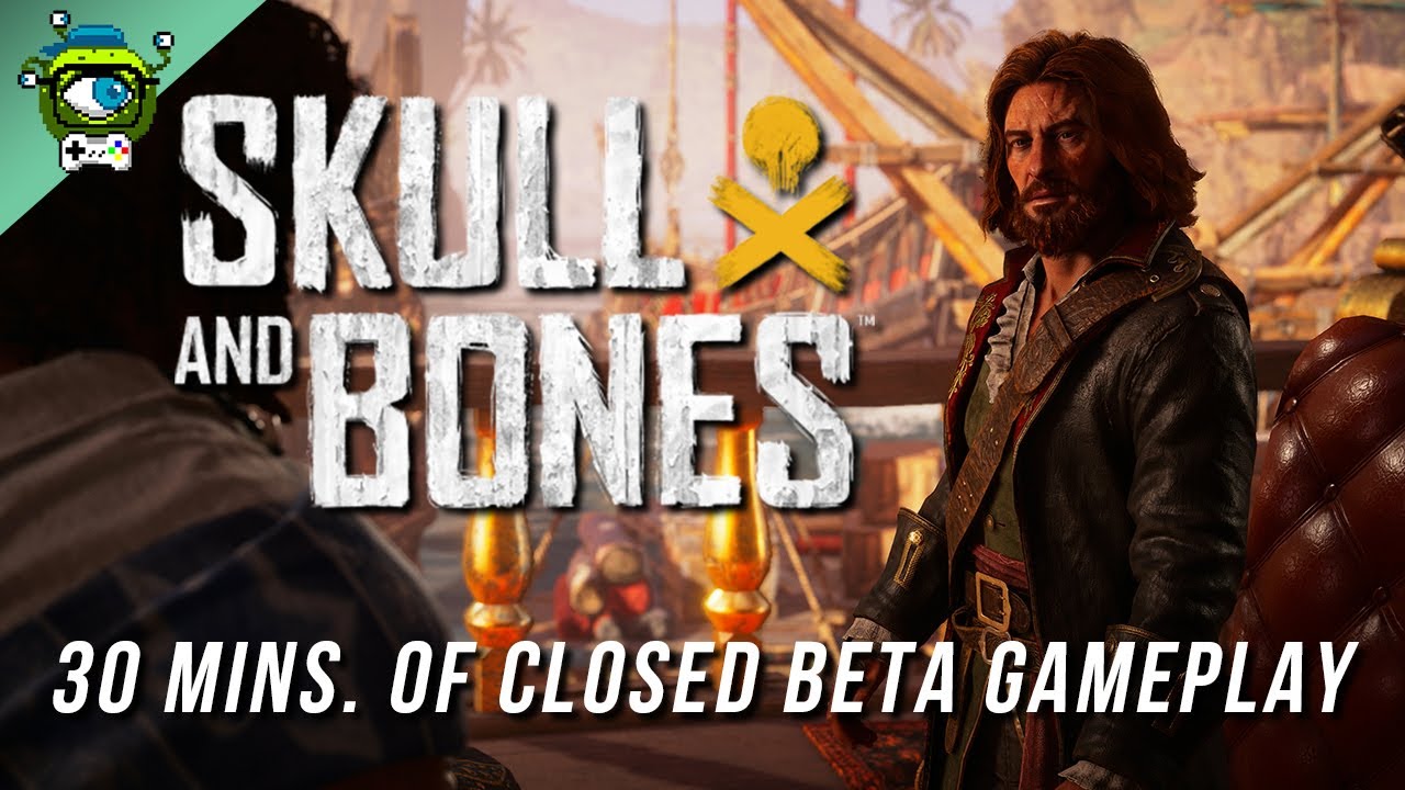 Skull and Bones – Closed Beta 2