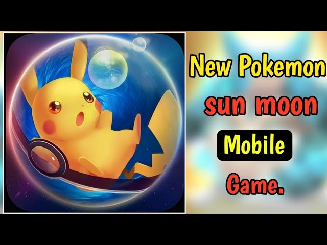 New Pokemon sun moon game for mobile!! - YouTube