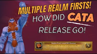 Multiple Realm Firsts?! - How Did We Do It and How was Cata Release?