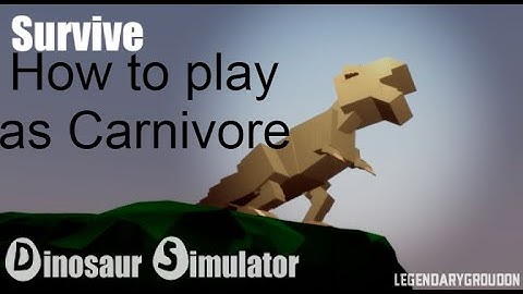 How to play as Carnivore! Roblox Dinosaur Simulator