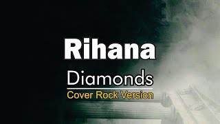 Rihanna - Diamonds| Hard Rock / Heavy Metal [Cover]