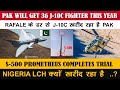 Pakistan will get 36 J-10c fighter jet in 2021,S500 Completes Trial,Why Nigeria wants to buy HAL LCH