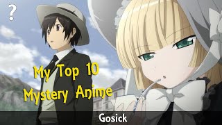 My top 10 mystery anime
