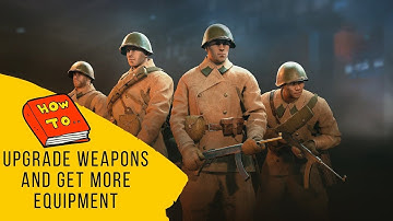 Enlisted - How to Upgrade Weapons and Get More Equipment
