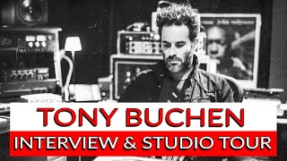Tony Buchen Interview & Studio Tour - Warren Huart: Produce Like A Pro