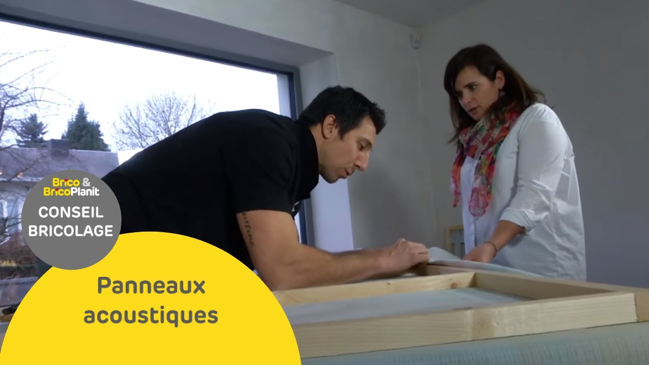 Conseil-bricolage: Panneaux acoustiques