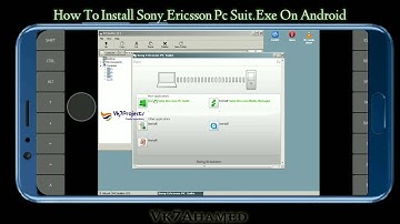 How To Install Sony_Ericsson pc Suit .exe On Android || Vk7projects  || Exagear Windows Emulator