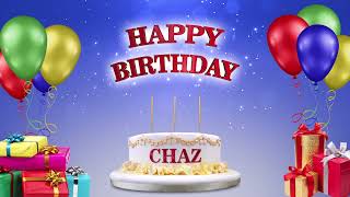 CHAZ | Happy Birthday To You | Happy Birthday Songs 2021