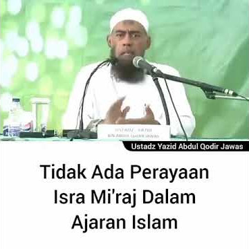Ustadz Yazid bin Abdul Qadir Jawas Hafizhahullah - Tidak Ada Perayaan Isra Miraj Dalam Ajaran Islam