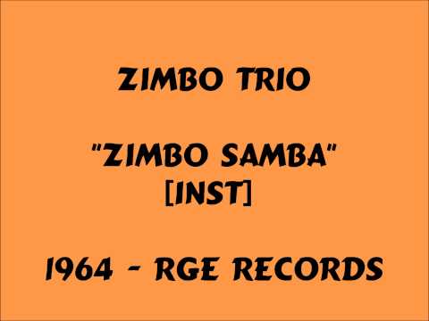 Zimbo Trio -  Zimbo Samba - 1964