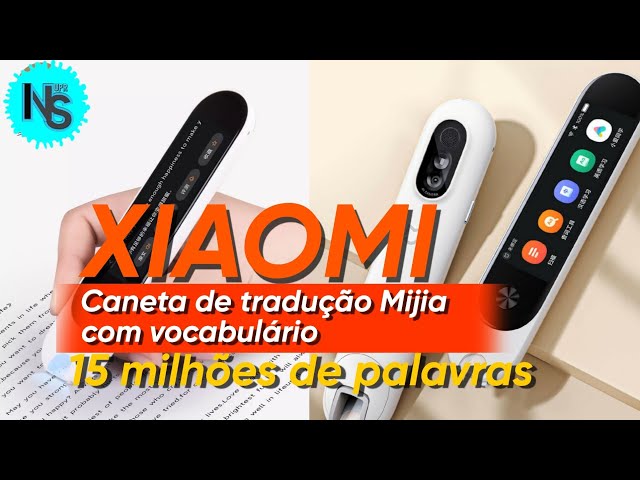 Xiaomi anuncia caneta de tradução Mijia com vocabulário de 15 milhões de  palavras 