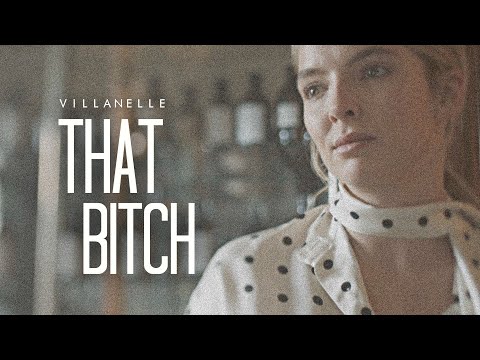 Villanelle | That Bitch [2k]