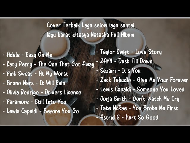 lagu santai lagu barat eltasya Natasha Full Album 2021/2022(Cover) class=