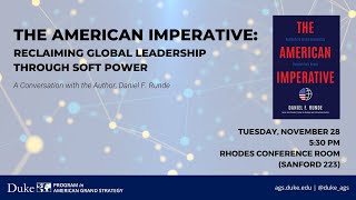 The American Imperative: Reclaiming Global Leadership Through Soft Power w/ Daniel F. Runde