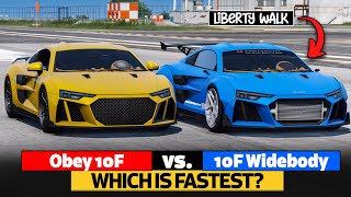 GTA 5 Online: 10F VS 10F WIDEBODY (WHICH IS FASTEST?)