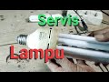 Cara mudah memperbaiki lampu mati tanpa modal