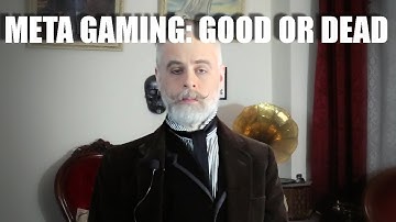 Meta-gaming: wanneer het goed, slecht en fataal is